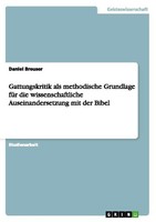 Gattungskritik Als Methodische Grundlage FüR Die Wissenschaftliche Auseinanderse
