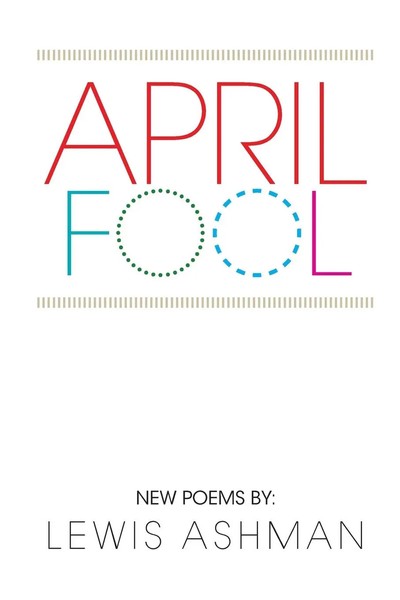 April Fool New Poems Lewis Ashman Taschenbuch Kartoniert / Broschiert Englisch-image
