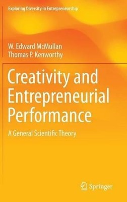 Creativity and Entrepreneurial Performance - 9783319047256