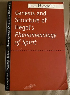 Genesis and Structure of Hegel's Phenomenology of Spirit