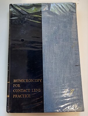 JOE B. GOLDBERG, O.D. - BIOMICROSCOPY FOR CONTACT LENS PRACTICE - 1ST ED. - 1970