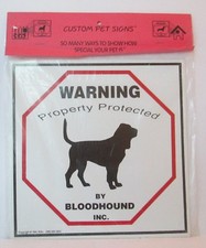 WARNING PROPERTY PROTECTED BY BLOODHOUND DOG 11" X 11" PLASTIC SIGN