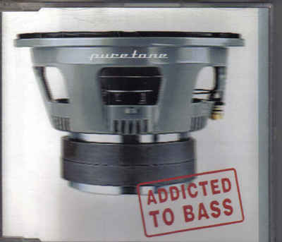 Pure Tone-Addicted To Bass cd maxi single