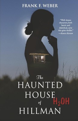 The Haunted House of Hillman: (H2OH)