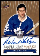 2017-18 UPPER DECK CENTENNIAL TORONTO MAPLE LEAFS MARKS AUTO MIKE WALTON #MLM-MW