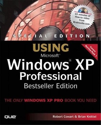 Special Edition Using Microsoft Windows Xp: Professional Edition