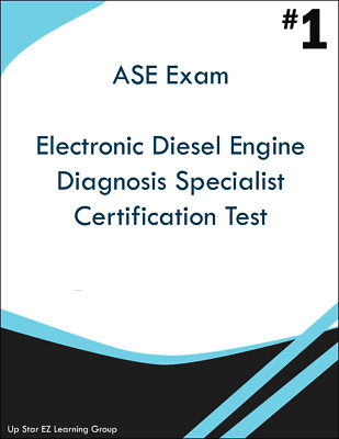 ASE Electronic Diesel Engine Diagnosis Specialist Certification Test