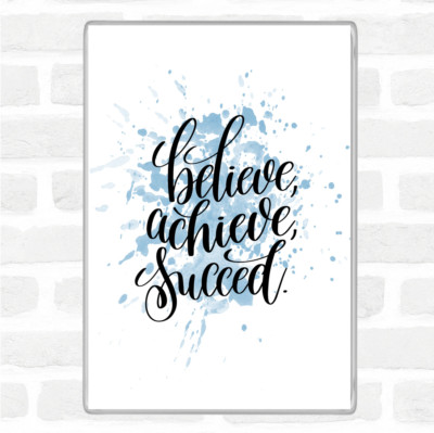 Blau Weiß Believe Achieve Succeed Inspirierendes Zitat Jumbo Kühlschrankmagnet
