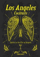 Los Angeles Cocktails Spirit In The City Of Angels Andrea Richards Buch 368 S.
