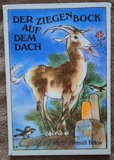 Der Ziegenbock auf dem Dach - Geschichten von allerlei Tieren. Below, Wassili: