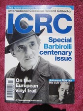 John Barbirolli Centenary INTERNATIONAL CLASSICAL RECORD COLLECTOR Magazine 1999