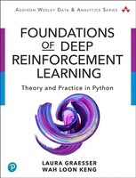 Foundations Of Deep Reinforcement Learning | Theory And Practice In Python