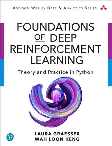 Foundations Of Deep Reinforcement Learning | Theory And Practice In Python-image