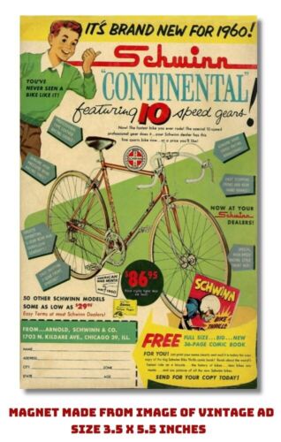 MAGNET SCHWINN CONTINENTAL 10 SPEED BIKE 3.5 X 5.5 MADE FROM OLD VINTAGE 1960 AD - Picture 1 of 1