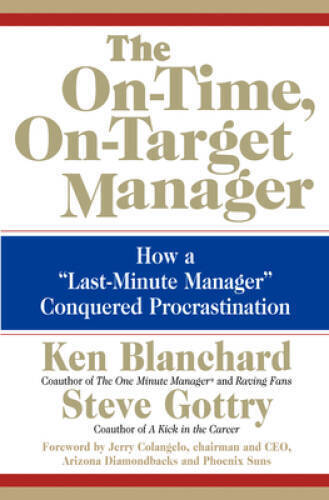 The On-Time, On-Target Manager: How a Last-Minute Manager Conquere - VERY GOOD - Picture 1 of 1