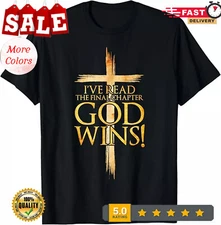 HOT-I've Read the Final Chapter God Wins Christian Faith Cross T-Shirt