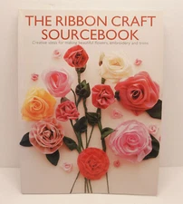The Ribbon Craft Sourcebook: Creative Ideas for Making Beautiful F... 1845430425