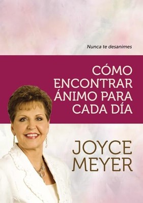 Como encontrar animo para cada dia / H..., Meyer, Joyce