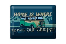 Blechschild Spruch 30x40 cm home is where we park our Camper Deko Schild