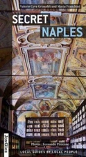 Secret Naples by Valerio  Ceva Grimaldi;  Maria Franchini