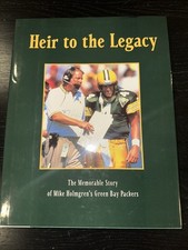 Heir to the Legacy : The Memorable Story of Mike Holmgren's Green Bay Packers