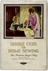 1928 Singer Short Cuts To Home Sewing #1 Instruction Book SC Antique 17913