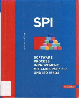 SPI - Software Process Improvement mit CMMI, PSP/TSP und ISO 1550