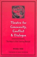 Theatre for Community Conflict and Dialo- 9780325000022, Michael Rohd, paperback