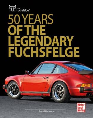 50 Years of the Legendary Fuchsfelge | Bernd Ostmann | 2018