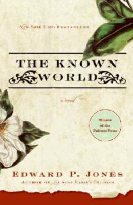 The Known World - Paperback By Jones, Edward P. - GOOD