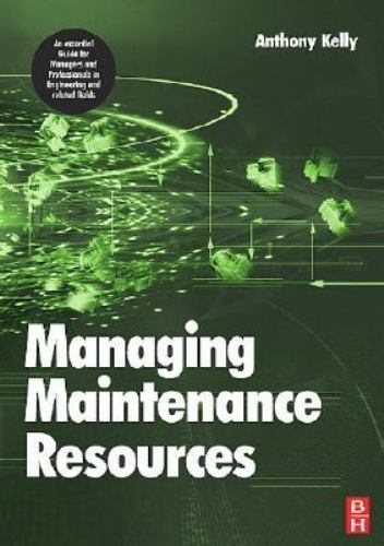 Managing Maintenance Resources Kelly Paperback Butterworth-Heinemann