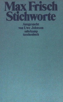 Stich-Worte. (Band 1208)  - suhrkamp taschenbuch. Frisch, Max: