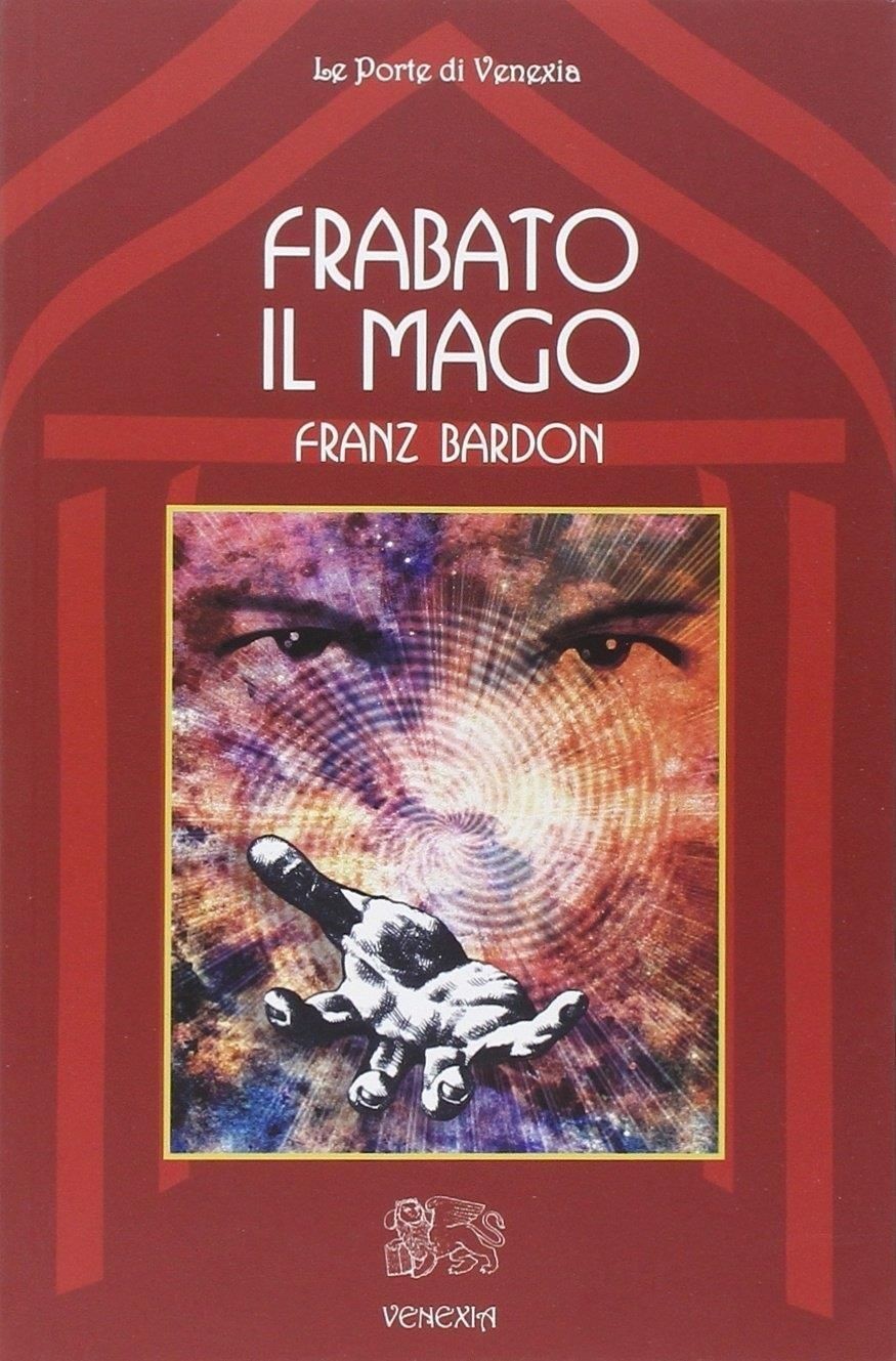 Libri Franz Bardon - Frabato Il Mago