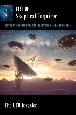 The UFO Invasion: Best of Skeptical Inquirer by Kendrick Frazier Paperback Book