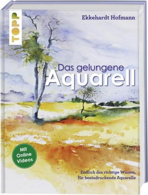 Das gelungene Aquarell Ekkehardt Hofmann