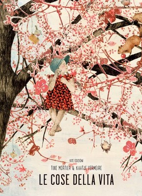 Tine Mortier Kaatje Vermeire Le cose della vita: 1 (Hardback)