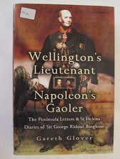 Wellington's Lieutenant, Napoleon's Gaoler