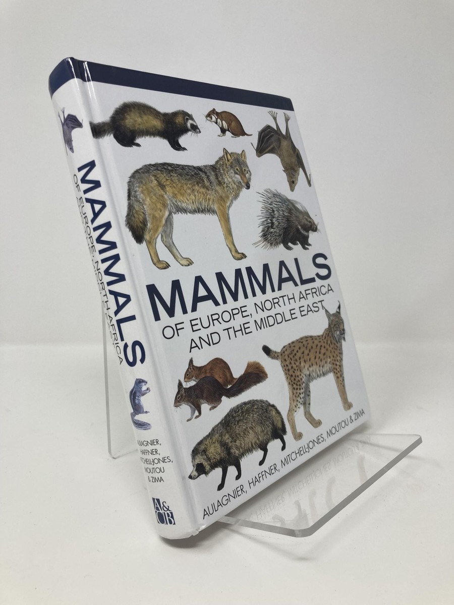 Mammals of Europe North Africa and the Middle East by Stéphane 1st
