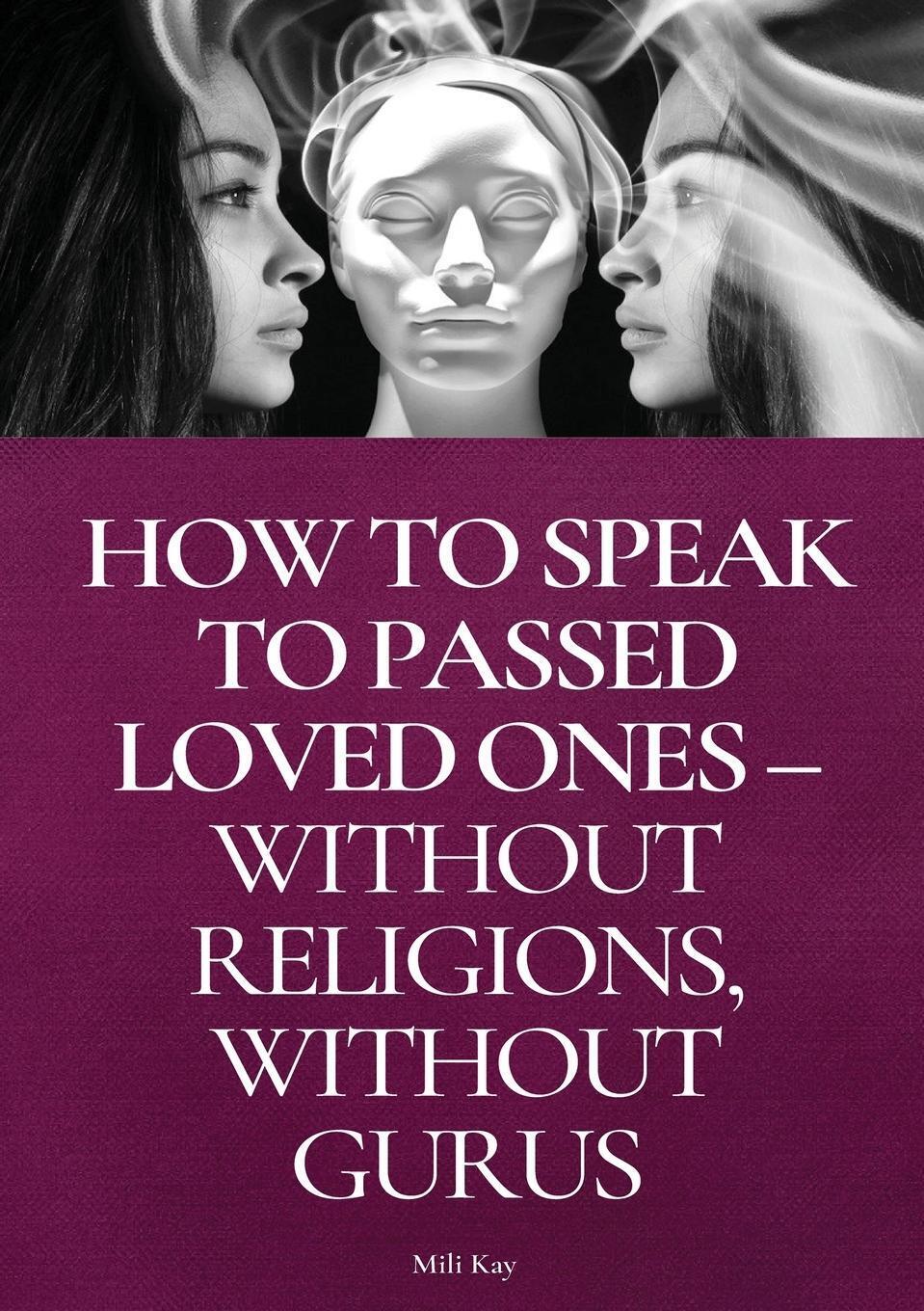 Thumbnail - Mili Kay | How To Speak To Passed Loved Ones Without Religions,