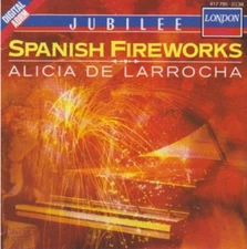 Alicia de Larrocha Spanish Fireworks CD