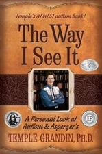 The Way I See It: A Personal Look at Autism and Asperger's - VERY GOOD