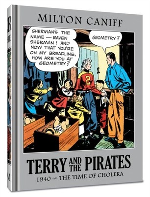 Terry and the Pirates: The Master Collection Vol.  by Mr. Milton Caniff HARDBACK