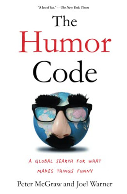 The Humor Code: A Global Search for What Makes Things F - Paperback NEW Peter Mc