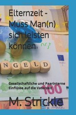 Elternzeit für Väter: Gesellschaftliche und finanzielle