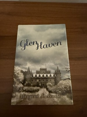 Glen Haven Margaret L Lauder Signed Hardback AuthorHouse 2013 Fiction