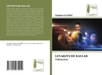 Les Mots De Kallak ThéOlogie Stephane Le Piniec Taschenbuch FranzöSisch 2024