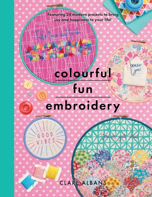 Colourful Fun Embroidery by Clare Albans (Paperback Book)