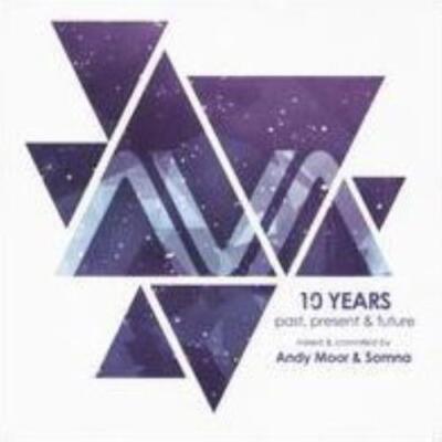 ANDY MOOR & SOMMA: AVA 10 YEARS: PAST PRESENT & FUTURE - CD