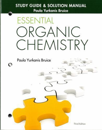 Study Guide and Solutions Manual for Essential Organic Chemistry by ...