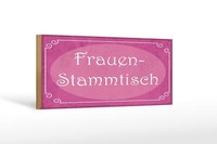 Holzschild Hinweis 27X10 Cm Frauen Stammtisch Deko Schild